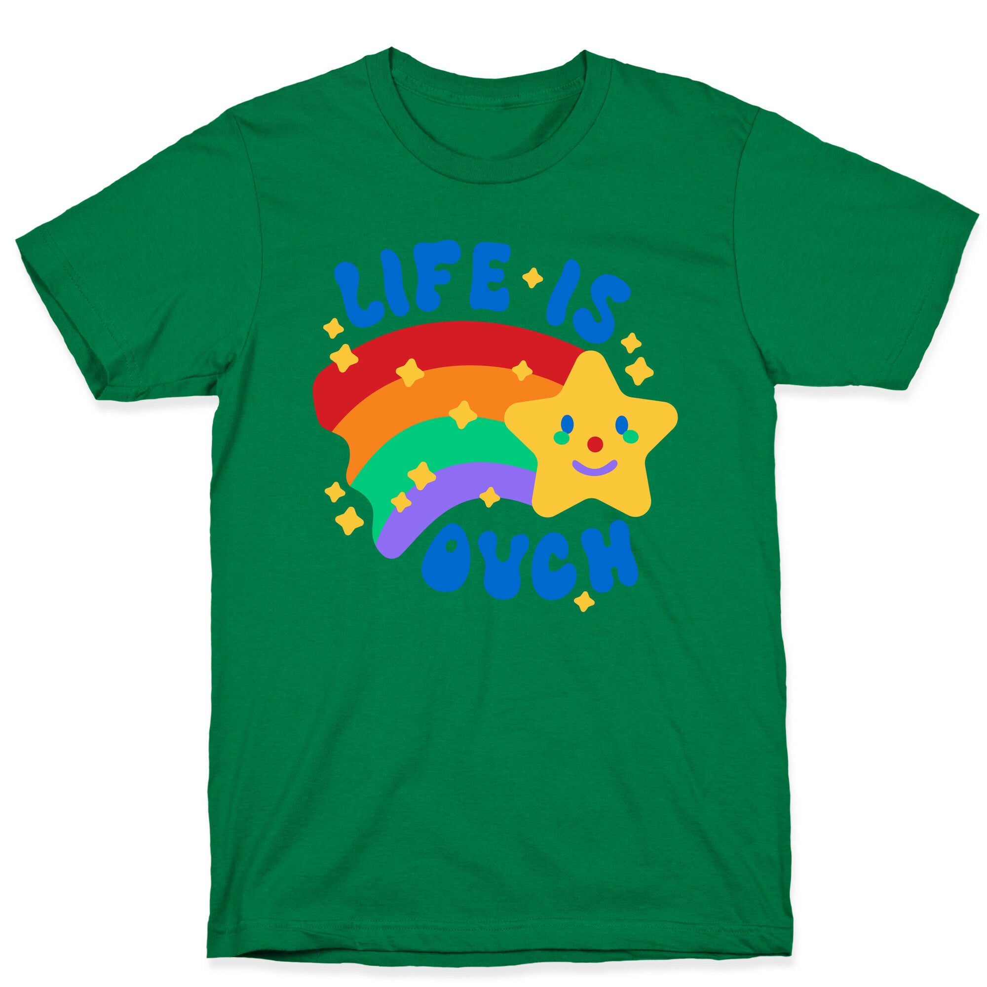 Life Is Ouch Shooting Star T-Shirt